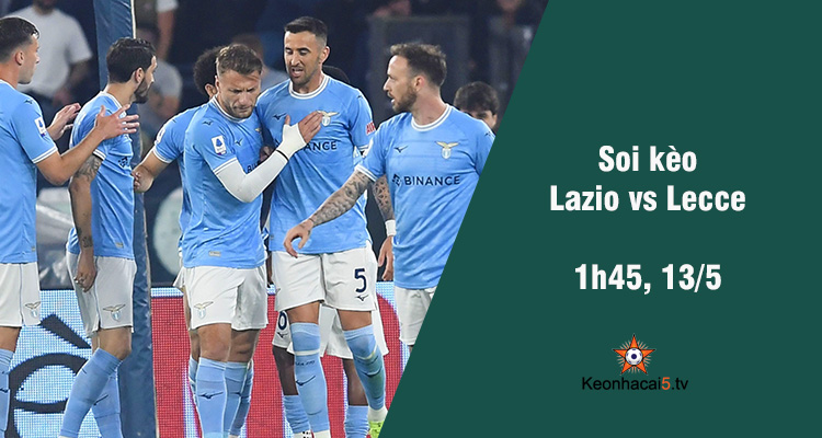 Soi kèo Lazio vs Lecce keonhacai5